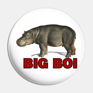 big boi hippo red text Pin