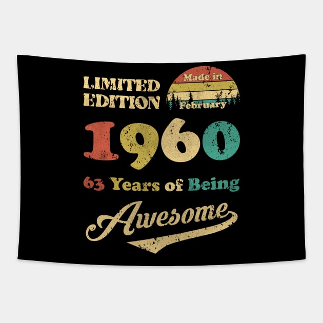 Made In February 1960 63 Years Of Being Awesome Vintage 63rd Birthday Tapestry by Zaaa Amut Amut Indonesia Zaaaa