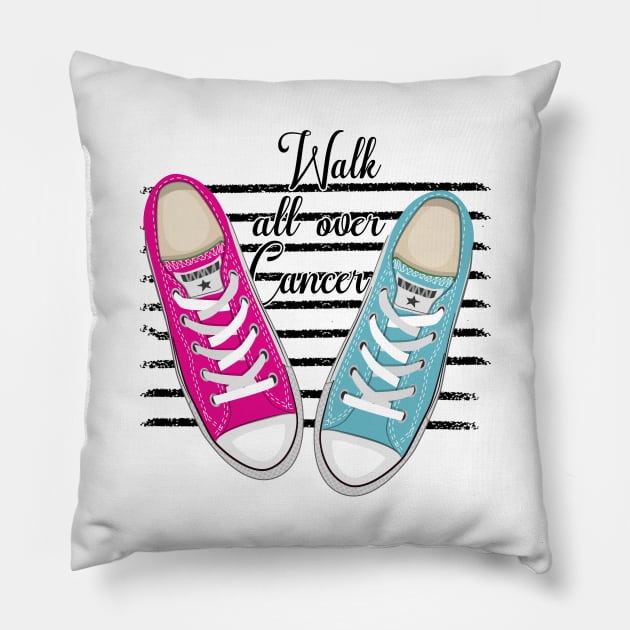 'Walk All Over Cancer' Cancer Awareness Shirt Pillow by ourwackyhome