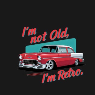 "Timeless Ride: Vintage Classic Car Artwork" - I,m Not Old T-Shirt