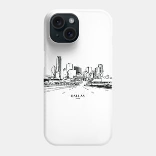 Dallas - Texas Phone Case