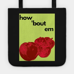How 'Bout Em Apples Tote