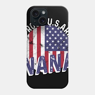 A proud U.S army NANA Phone Case