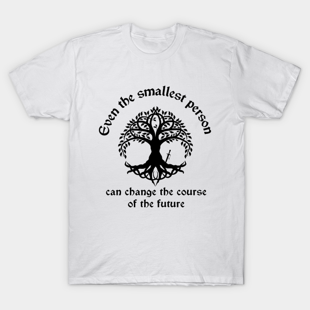 Discover Even The Smallest Person Can Change The Future - Movie Quote Gift - T-Shirt