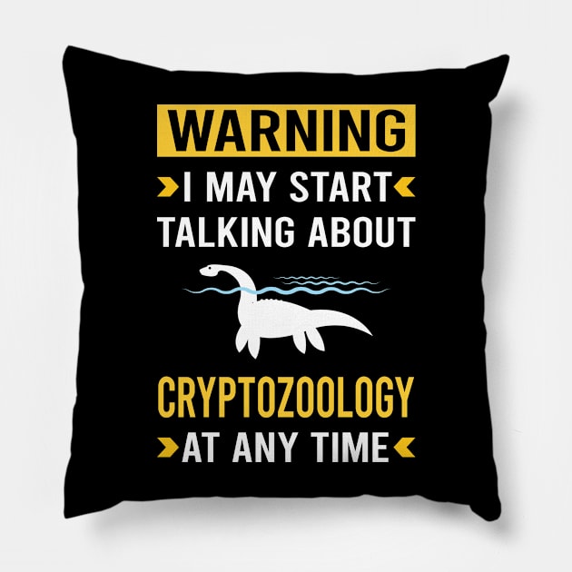 Warning Cryptozoology Cryptid Cryptids Pillow by Good Day