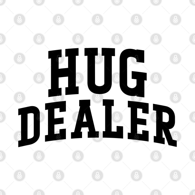Hug Dealer by Emma