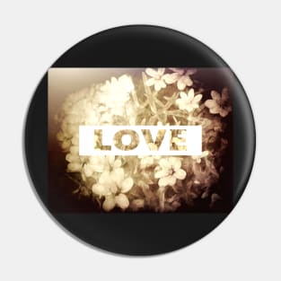 Flowers And Love Pin