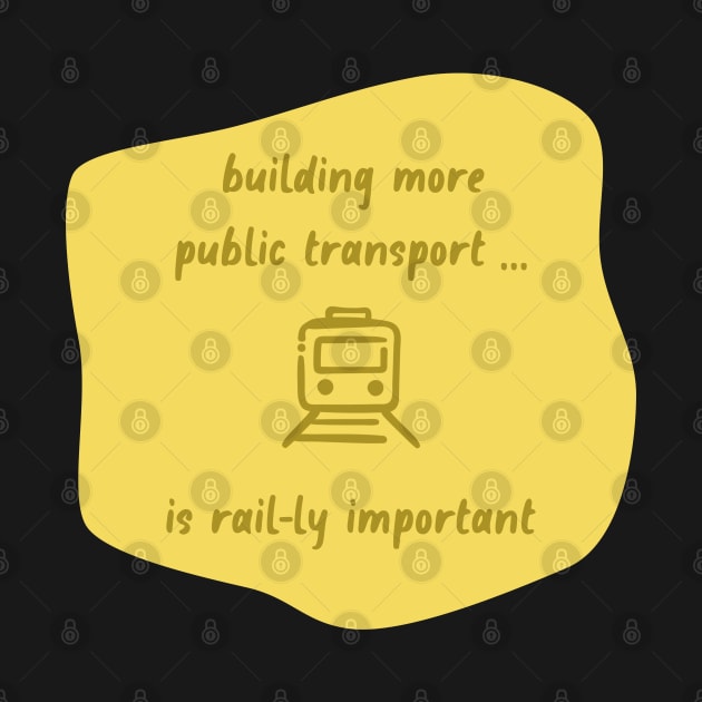 Build More Public Transport - Rail by Football from the Left