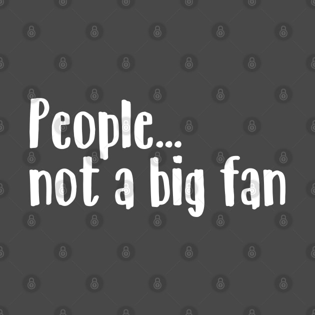 People... Not a big fan by NotoriousMedia