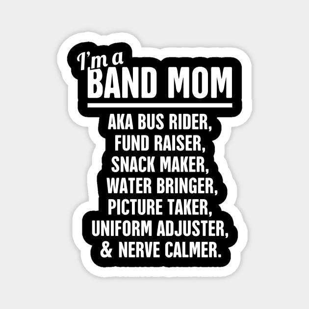 Funny Marching Band Mom Magnet by MeatMan