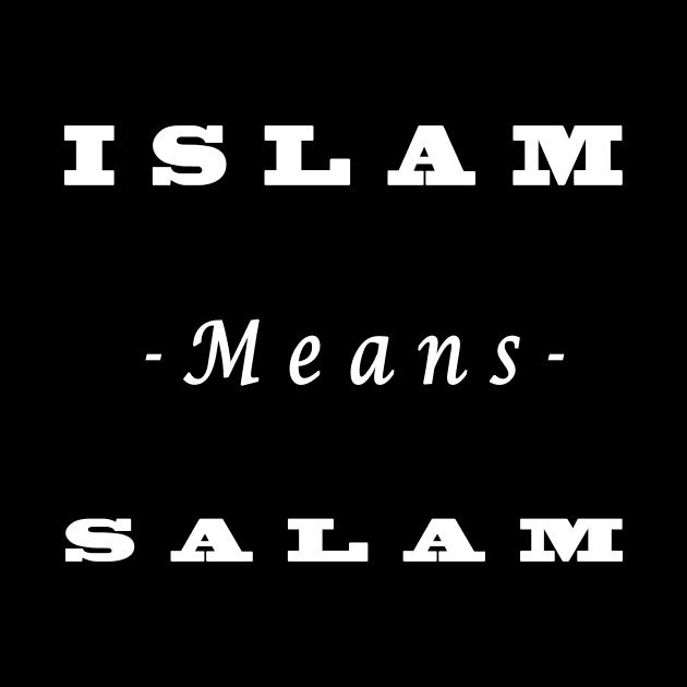 Islam means salam " Islamic clothing " (1) by elzammar