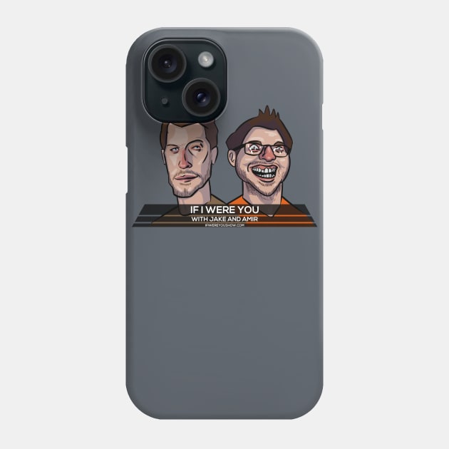 Jake and Amir If I Were You Cartoon Phone Case by JoeHSmith