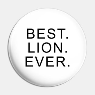 Best Lion Ever Pin