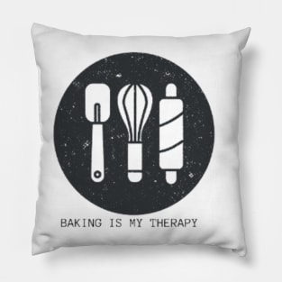 funny baking quote;baking is my therapy Pillow