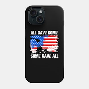 All Gave Some Flag Veterans Memorial Day Partiotic Military Phone Case