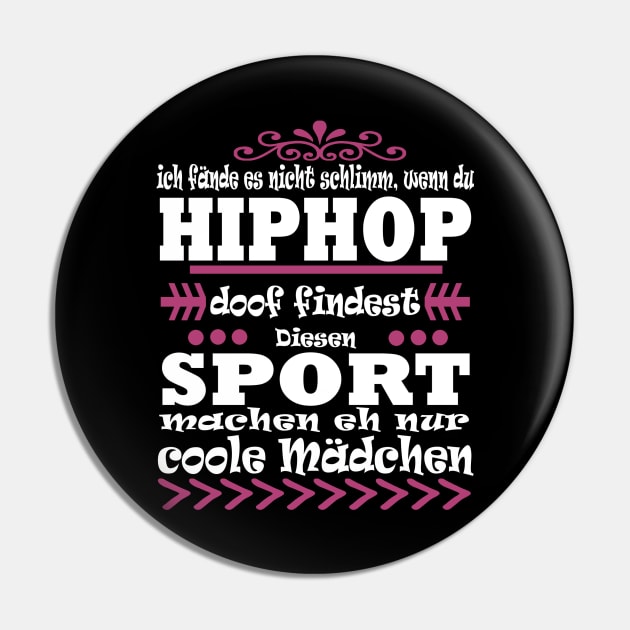 Hiphop Tanzen Musik Mädchen Frauen Pin by FindYourFavouriteDesign