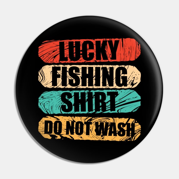 Lucky Fishing Shirt Do Not Wash Angler Pin by Streetwear KKS