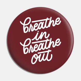 Breathe In Breathe Out Pin