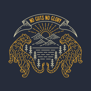 No Guts No Glory 1 T-Shirt