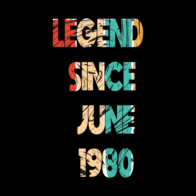 Retro Vintage 40th Birthday Awesome Since June 1980 - Retro Vintage Legend Since June 1980 Gift Idea, epic since 1980, made in 1980 by wiixyou
