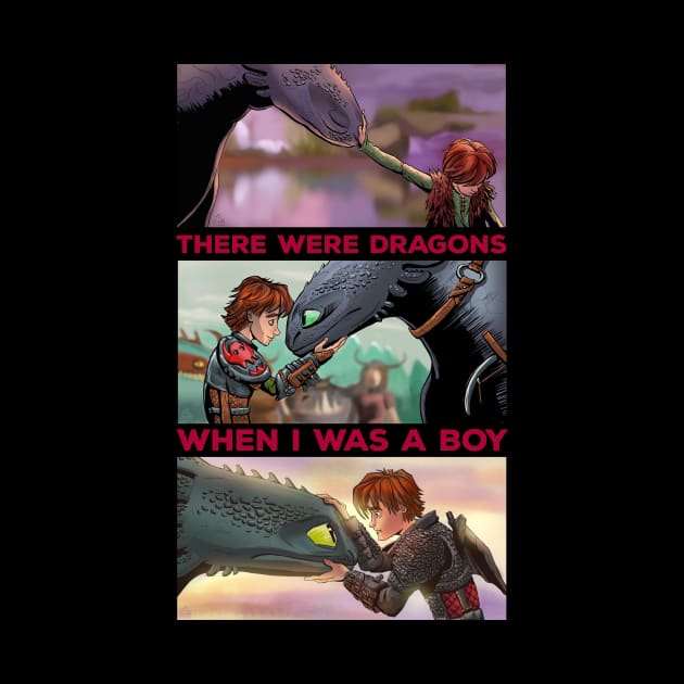 There Were Dragons When I Was A Boy by inhonoredglory