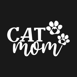 Cat Mom - Cute Cat Paws - Cat Owner & Cat Lover Gift For Women T-Shirt