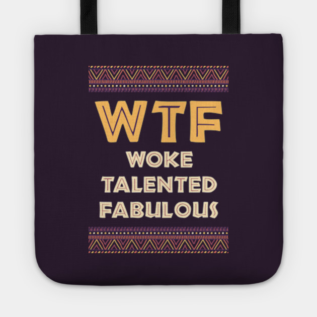Woke And Fabulous