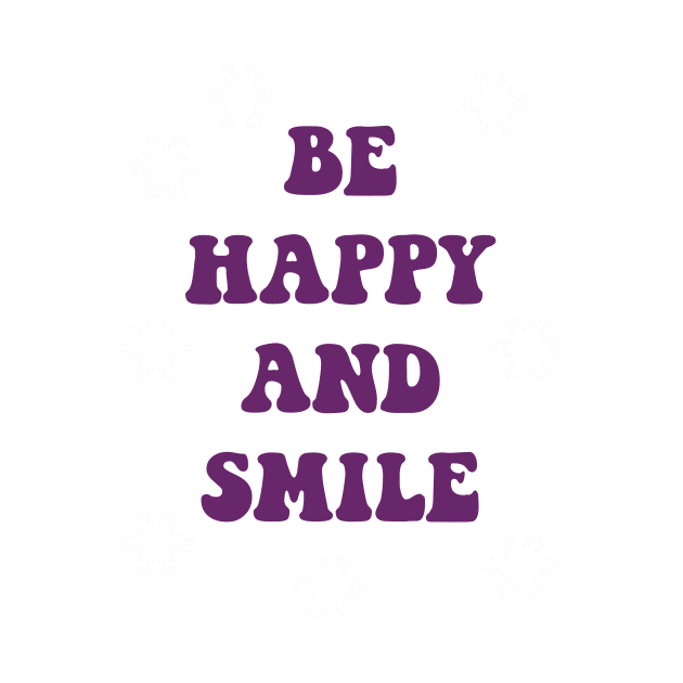 be happy and smile by mycko_design