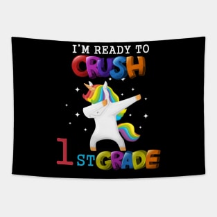 I'm ready To Crush 1st Grade Unicorn Back To School T-Shirt Tapestry