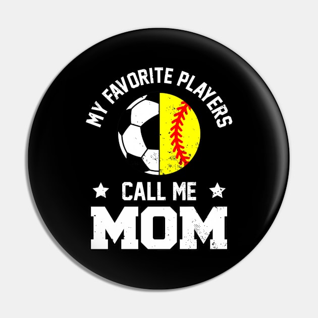 My Favorite Soccer Player Calls Me MOM Funny MOM Pin by rhazi mode plagget