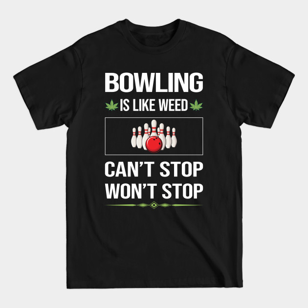 Discover Funny Cant Stop Bowling - Bowling - T-Shirt