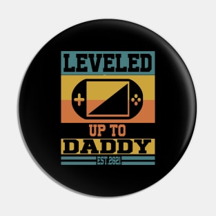 leveled up to daddy, EST 2021 Pin