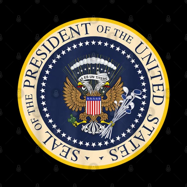 Fake Presidential Seal - Gift For President Trump by giftideas