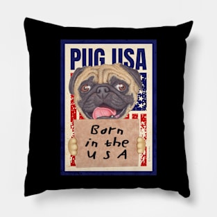 Pug Born in the USA Pillow