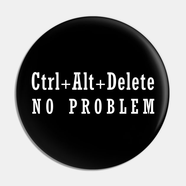 Ctrl+Alt+Delete Pin by YellowMadCat