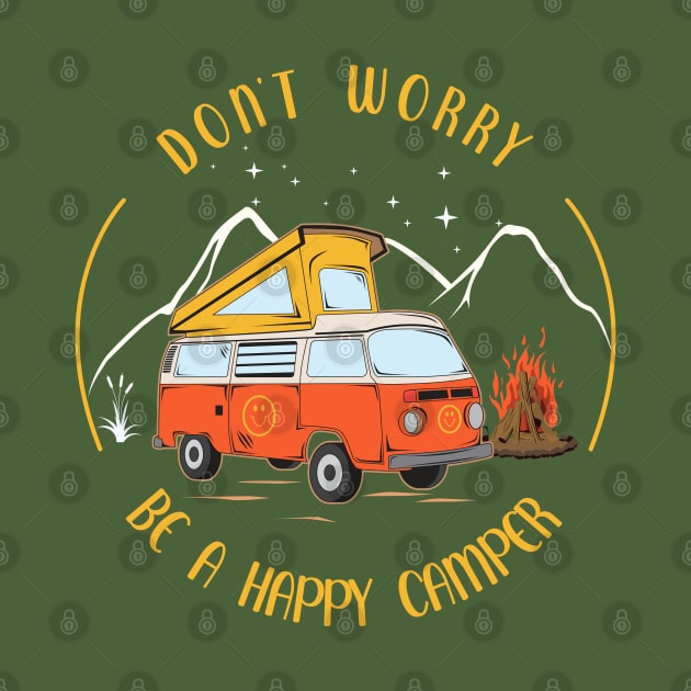 Don't Worry, Be a Happy Camper by Blended Designs