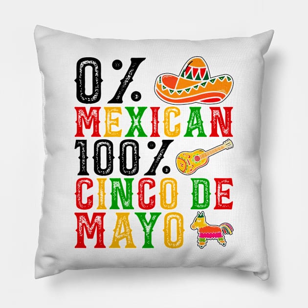 0% Mexican 100 % tequila Fiesta Sombrero Cinco De Mayo Pillow by Tater's 