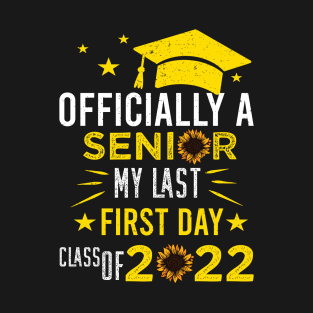 Senior My Last First Day Class Of 2022 T-Shirt