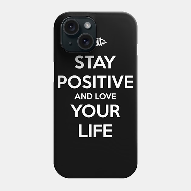 311 Stay positive Phone Case by TheTwinfine