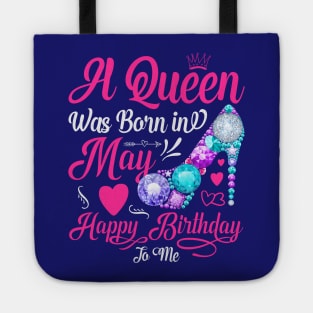 A Queen Was Born In May-Happy Birthday T-Shirt Tote