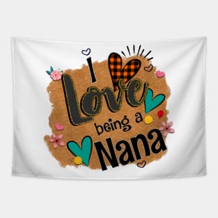 I Love Being A Nana - I Love Being Tapestry