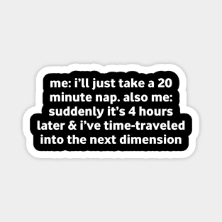 Funny Nap Time Relatable Meme Magnet