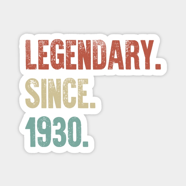 Retro Vintage 90th Birthday Legendary Since 1930 Magnet by DutchTees