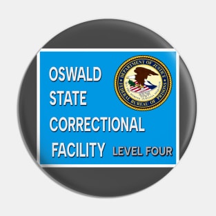 Oswald State Correctional Facility Pin