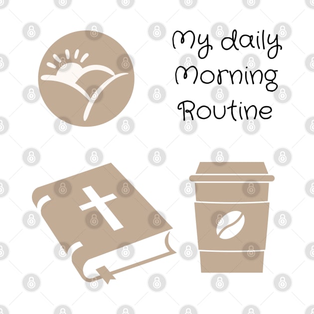 My daily morning routine bible coffee Jesus Mom life by Mission Bear