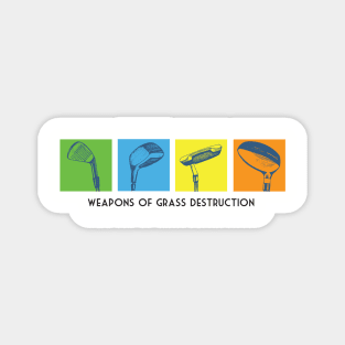 Weapons of grass Destruction Magnet