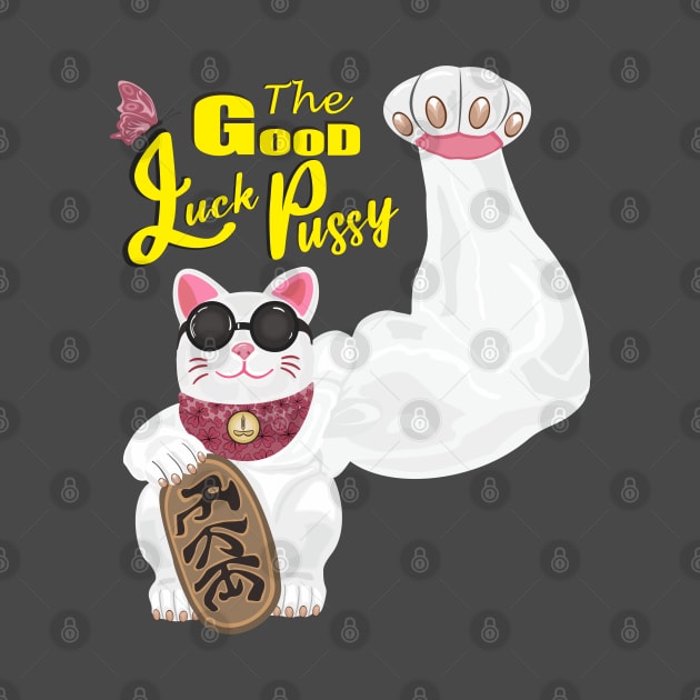 The Good Luck Pussy by GR8DZINE