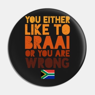 Like To Braai Joke South Africa Pin