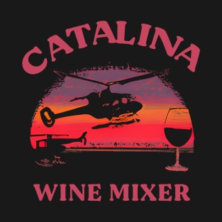 Catalina Wine Mixer T-Shirt