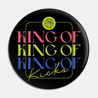 King Of Kicks Sneaker Head Sneakerhead Sneakers Addict Pin